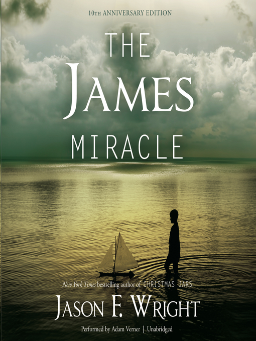 Title details for The James Miracle by Jason F. Wright - Available